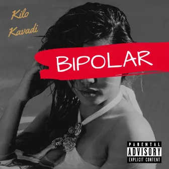 BiPolar by Kilo Kavadi