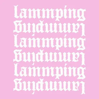 Lammping by Lammping