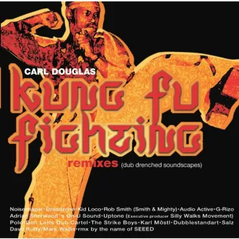 Kung Fu Fighting by Carl Douglas