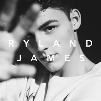 Ryland James by Ryland James