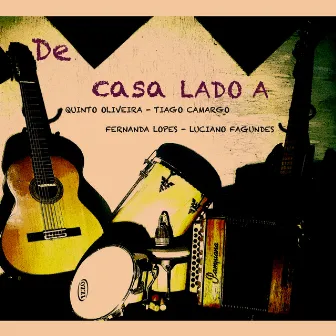 De Casa Lado A by Quinto Oliveira