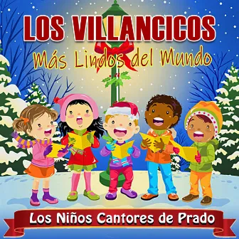 Los Villancicos Mas Lindos del Mundo by Los Niños Cantores De Prado