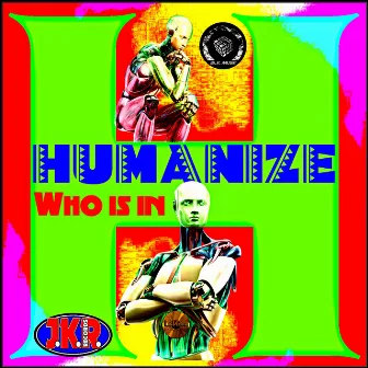 Who Is In by Humanize