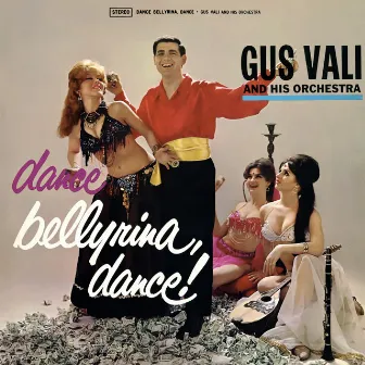 Dance Bellyrina Dance! by Gus Vali and His Orchestra