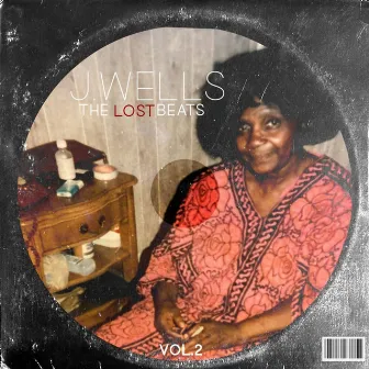 The Lost Beats, Vol. 2 by J. Wells