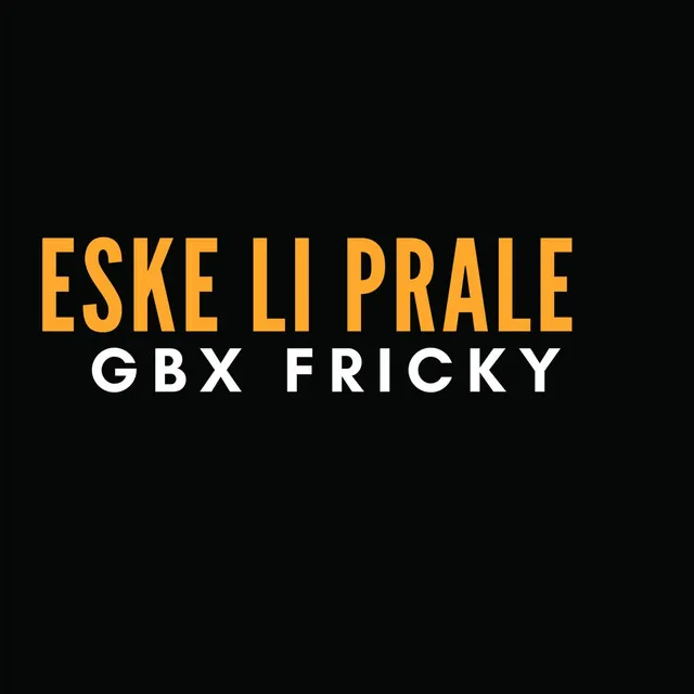 ESKE LI PRALE