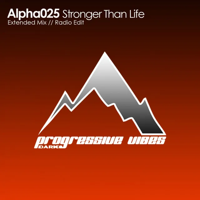 Stronger Than Life - Radio Edit