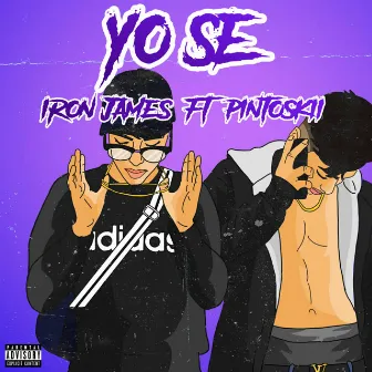 Yo Sé by Iron james