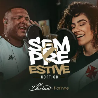 Sempre Estive Contigo by MC Darlan