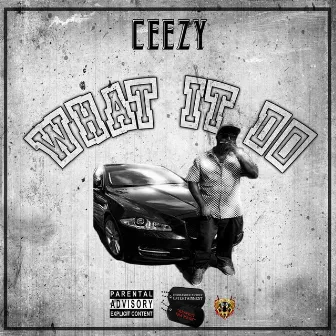 What It Do by Ceezy