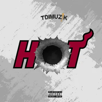 HOT by TdiMuzik