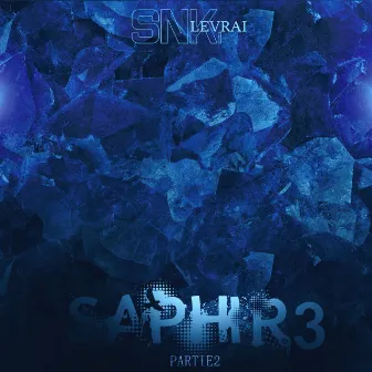 Saphir 3, Pt. 2 by Snk le vrai