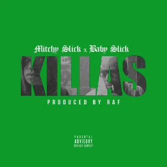 Killas by Baby Slick