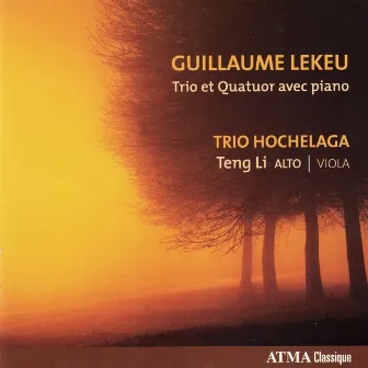 Lekeu: Trio et Quatuor avec piano by Trio Hochelaga