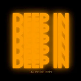 Deep In by Leanne Robinson