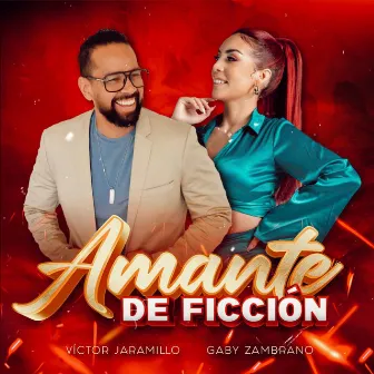 Amante De Ficción by Victor Jaramillo