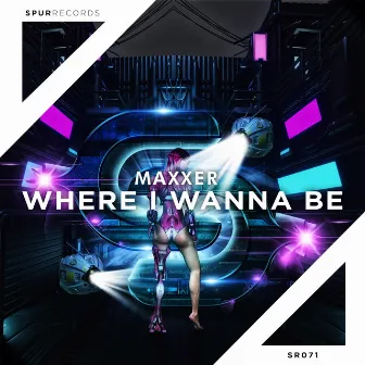 Where I Wanna Be by Maxxer