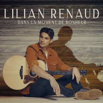 Dans un moment de bonheur by Lilian Renaud