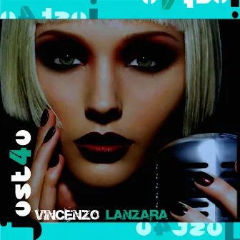 Just 4 U by Vincenzo Lanzara