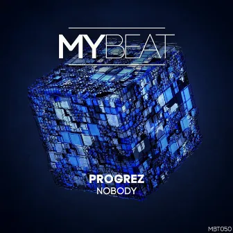 Nobody by PROGREZ