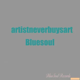 Artist Never Buys Art by BlueSoul