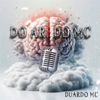 Do Ar, do Mc by Duardo MC