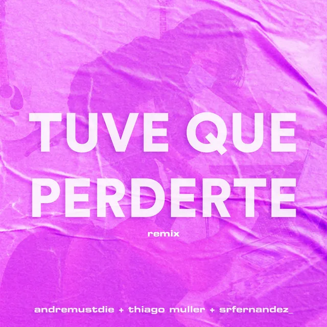 tuve que perderte (Remix)