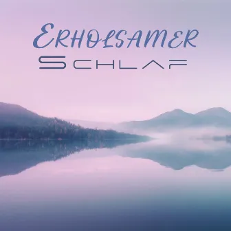 Erholsamer Schlaf: Leichtes Einschlafen, Linderung von Schlaflosigkeit, Sanfte Natur Atmosphäre by Regenerieren Musik Akademi