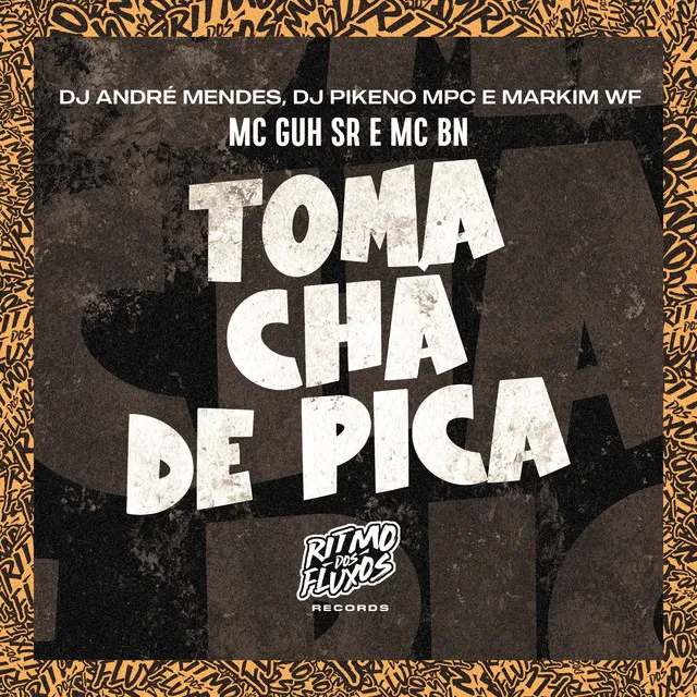 Toma Chá de Pica