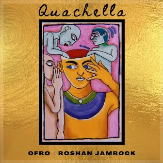 Quachella by Roshan Jamrock