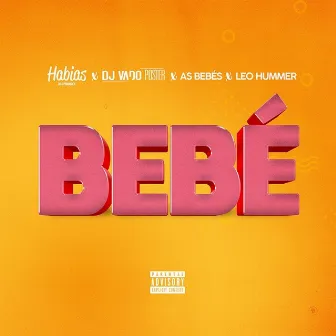 Bebé by Dj Habias