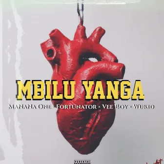 Mbilu Yanga by Wukid