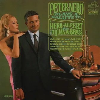 Peter Nero Plays a Salute to Herb Alpert & the Tijuana Brass by Peter Nero