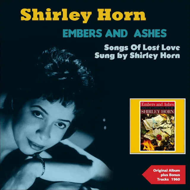 Embers and Ashes - Songs of Lost Love Sung By Shirley Horn