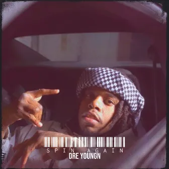 Spin Again by Dre Youngn