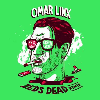 Red Light, Green Light (Zeds Dead Remix) by Omar LinX