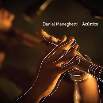 Acústico by Daniel Meneghetti