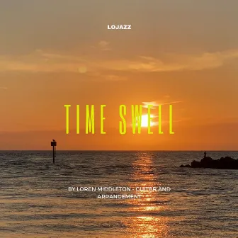 Time Swell by Loren Middleton