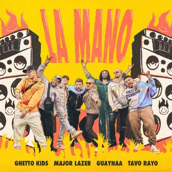 La Mano (feat. Tavo Rayo) by Ghetto Kids