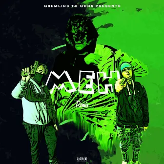 MEh (Remix) by Gremlins To Gods ENT