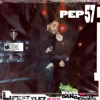 LIFESTYLEZ OV' DESE WHORES GET DANGEROUS by PEP57