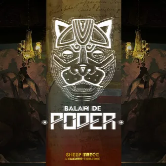 Balam de Poder by Sheep Trece