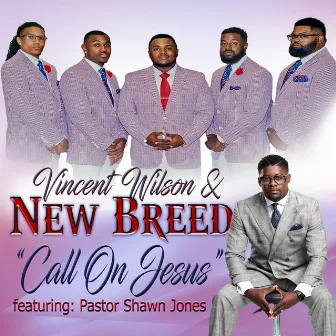 Call on Jesus (feat. Pastor Shawn Jones) by New Breed