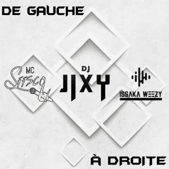 De Gauche à Droite by Issaka Weezy