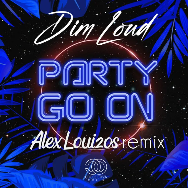 Party Go On - Alex Louizos Remix