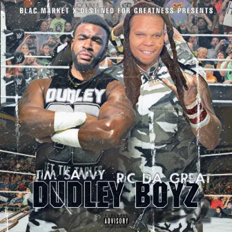 Dudley Boyz by Tim Savvy