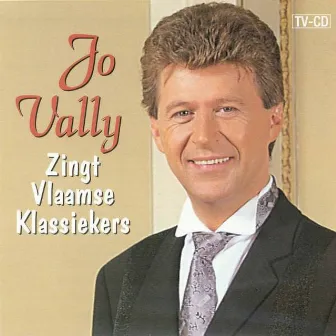 Zingt Vlaamse Klassiekers by Jo Vally