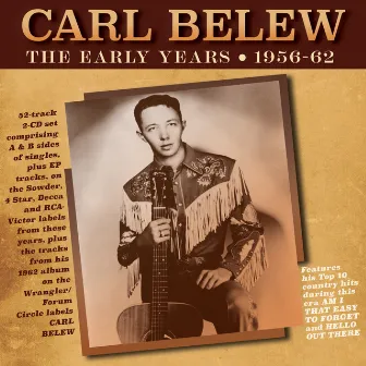 The Early Years 1956-62 by Carl Belew