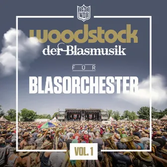 Woodstock für Blasorchester, Vol.1 by Militärmusik Oberösterreich