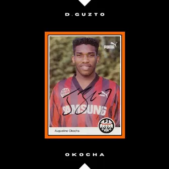 OKOCHA by D.Guzto